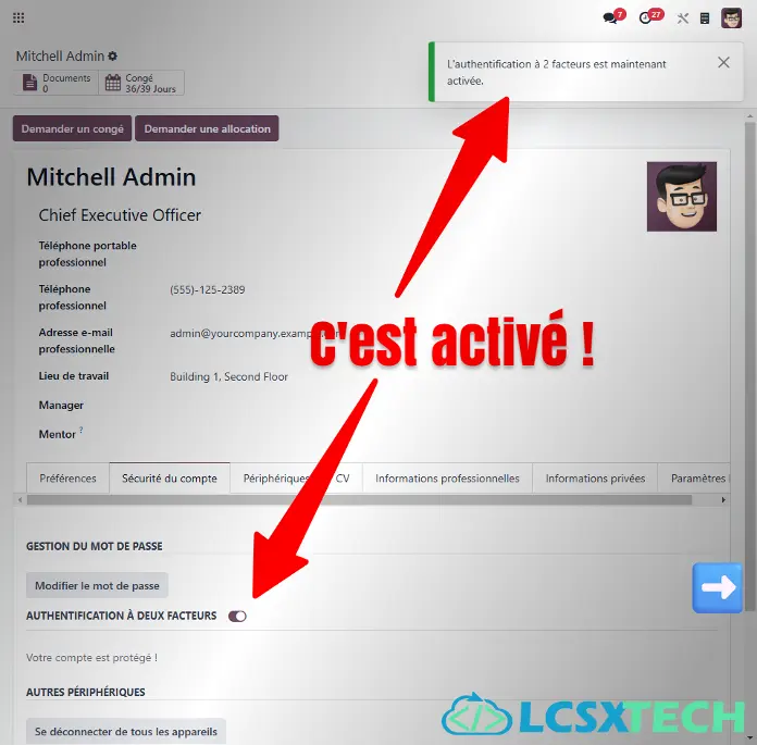 Si l'activation a réussi, une notification en haut à droite apparaitra et l'option "Authentification à deux facteurs" sera bien notée comme activée.